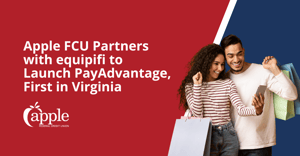 Apple Federal Credit Union Partners with equipifi to Launch PayAdvantage, First in Virginia