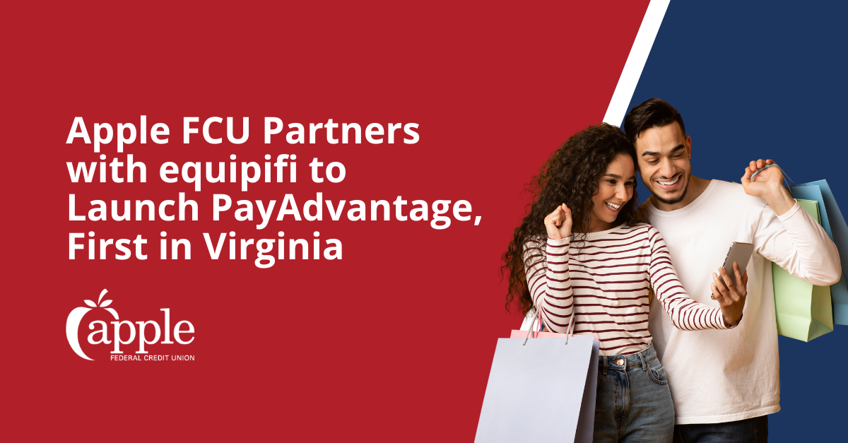 Apple Federal Credit Union Partners with equipifi to Launch PayAdvantage, First in Virginia