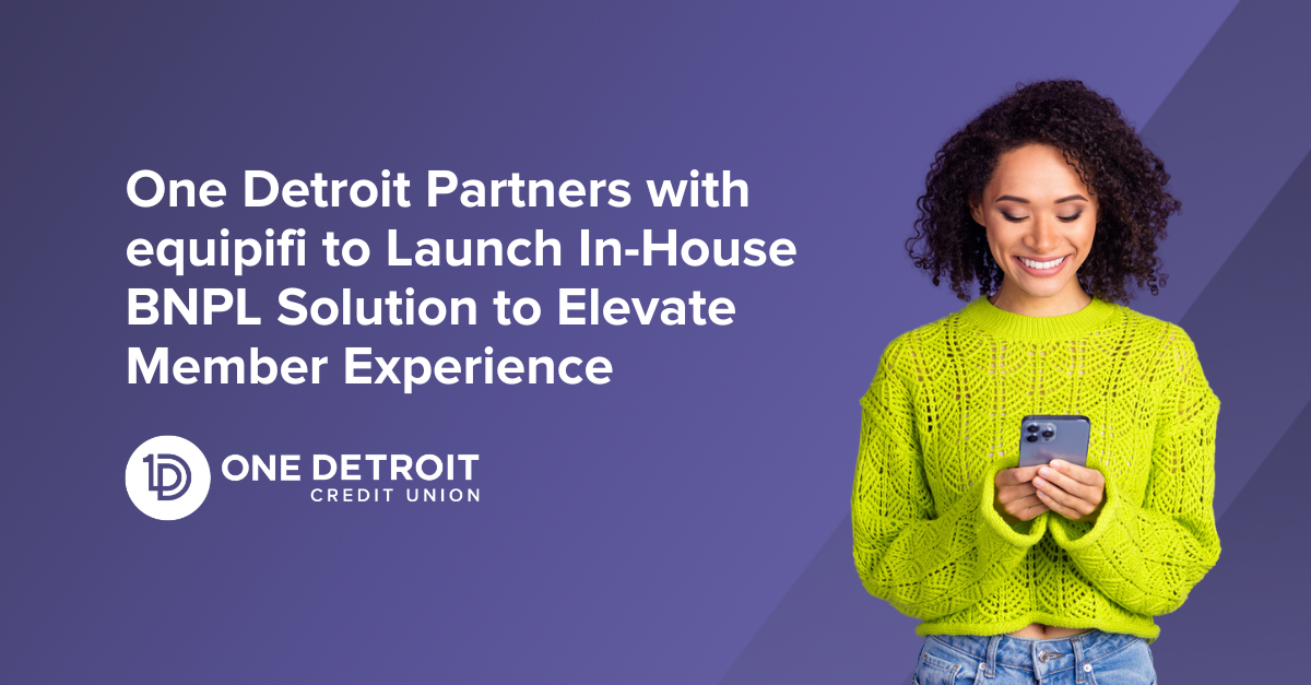 One Detroit Partners with equipifi to Launch In-House BNPL Solution to Elevate Member Experience