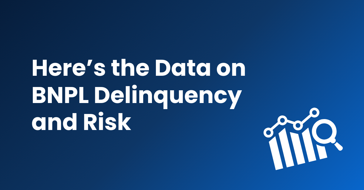 Here’s the Data on BNPL Delinquency and Risk