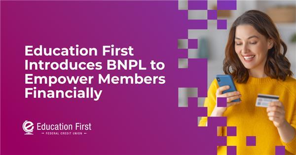 Education First Introduces BNPL to Empower Members Financially