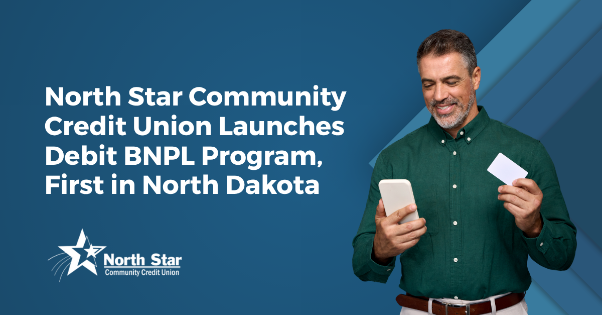 North Star Community Credit Union Launches Debit BNPL Program, First in North Dakota