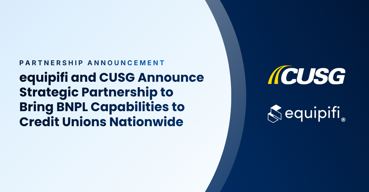 equipifi and CUSG announce strategic partnership to bring BNPL capabilities to credit unions nationwide